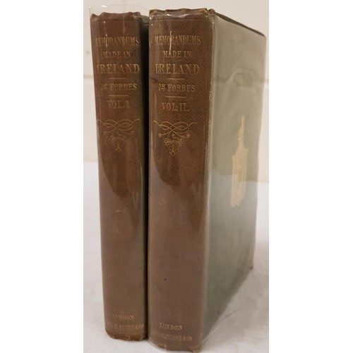 339 - John Forbes Memorandums made in Ireland in the Autumn of 1852, 2 vols, London 1853