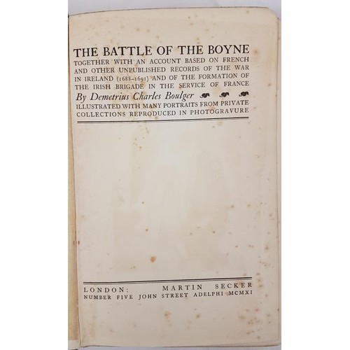 346 - D. C. Boulger The Battle of the Boyne. 1911. 1st Illustrated, Mulholland book plate & signed by ... 