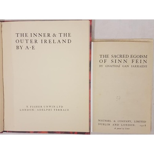 347 - The Inner and The Outer Ireland by A. E. George Russell. Talbot Press. 1921; and The Sacred Egoism o... 