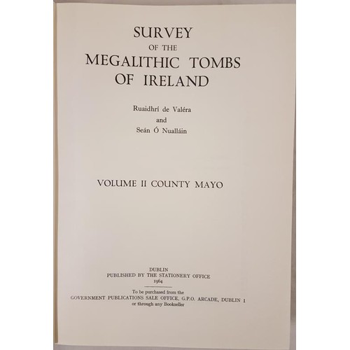 387 - De Valera and O Nualláin, Survey of Megalithic Tombs…. Vol 11 Co. Mayo. D. 1964. Large folio, dj, pl... 