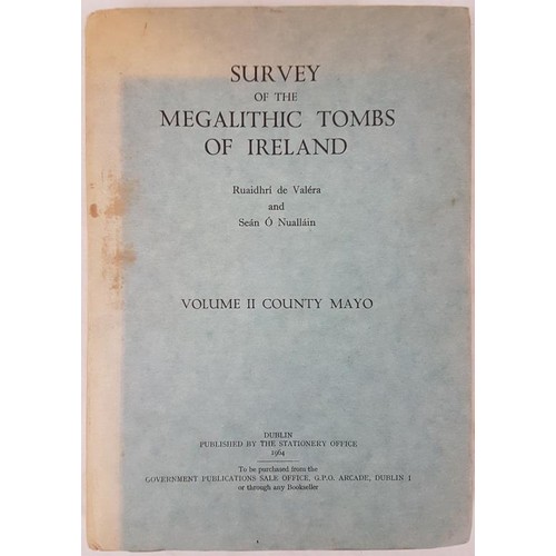 387 - De Valera and O Nualláin, Survey of Megalithic Tombs…. Vol 11 Co. Mayo. D. 1964. Large folio, dj, pl... 