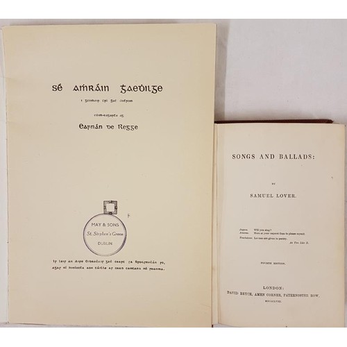 406 - Samuel Lover, Songs and Ballads, 4th ed 1858, with a new dedication dated 1857; small 8vo, aeg; red ... 