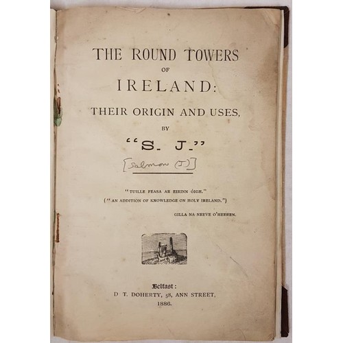 429 - J. Salmon The Round Towers of Ireland, 1 volume, Belfast, 1886