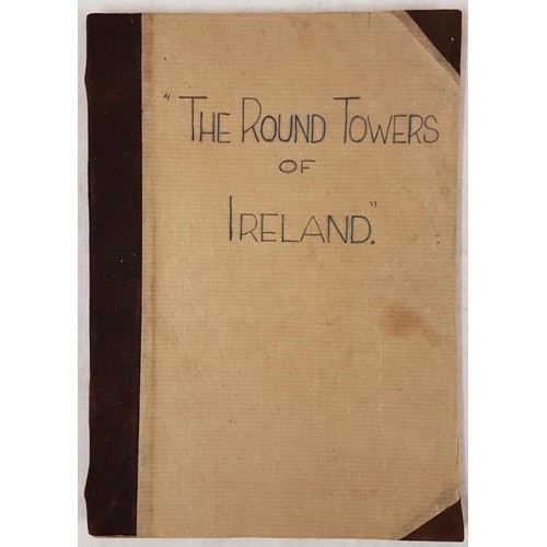 429 - J. Salmon The Round Towers of Ireland, 1 volume, Belfast, 1886