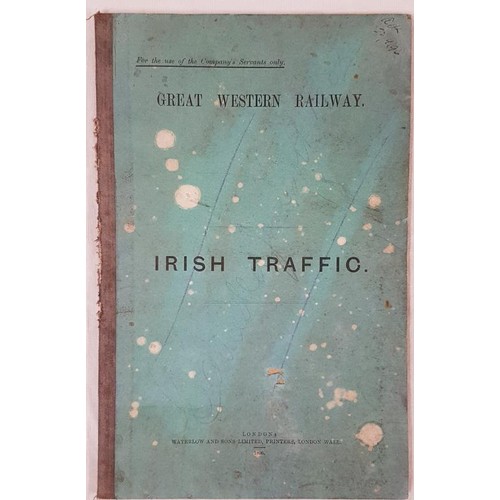 430 - Great Western Railway, Ireland. General instructions respecting Irish Railway traffic. 1896. Folding... 