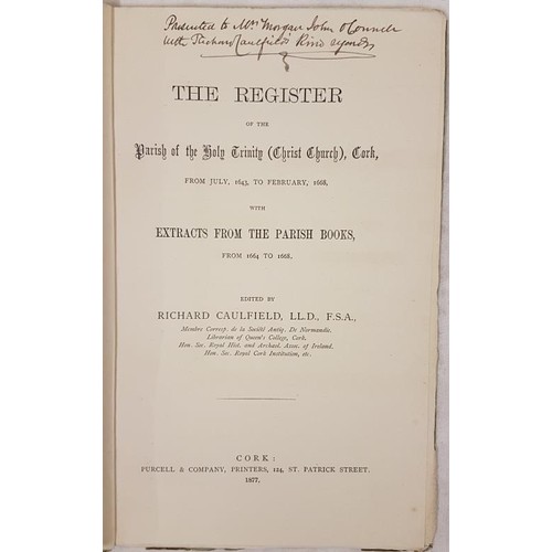 434 - Richard Caulfield, Editor: The Register of the Parish of the Holy Trinity (Christ Church), Cork from... 