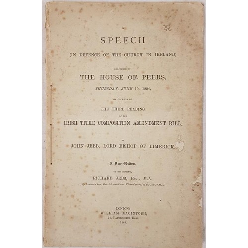 450 - Richard Jebb Speech in Defence of the Church in Ireland delivered in the House of Peers, June 10th 1... 