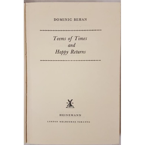 489 - First edition  Dominic Behan  Teems of Times and Happy Returns. Hardcover. Heinmann London 1961. Pag... 