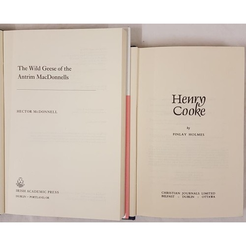 191 - Hector McDonnell. The Wild Geese and the Antrim McDonnells, 1996. 1st;   and R .F. Holmes. Henry Coo... 