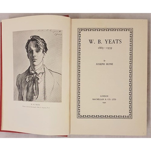 34 - Joseph Hone W. B.Yeats 1865-1939. London. 1942. First edit. Illustrated. Author’s inscribed pr... 