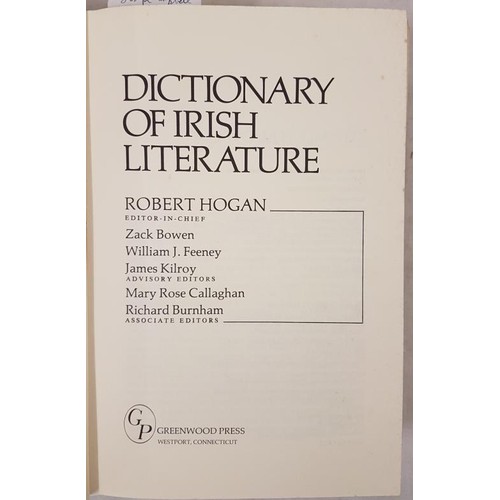 35 - Robert Hogan, Dictionary of Irish Literature, USA, 1979. Large 8vo of 816 pps. (1)