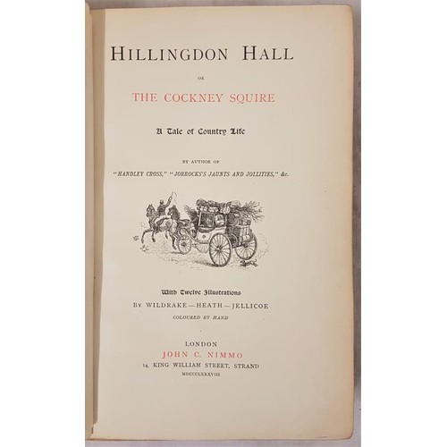 58 - Hillingdon Hall or The Cockney Squire, 1888. 12 hand coloured illustrations. Beautiful gilt cri... 