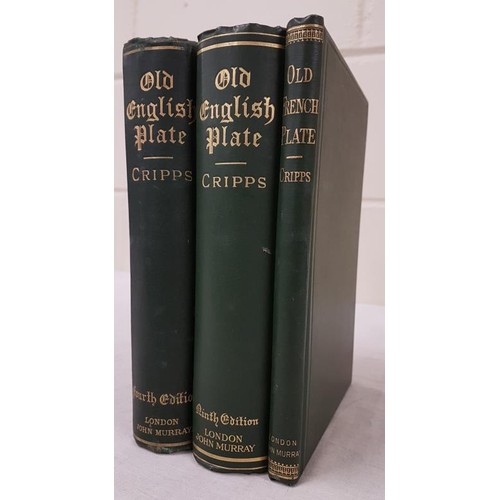 61 - Old English Plate by Wilfred Joseph Cripps, 4th edition & 9th edition along with Old French Plat... 
