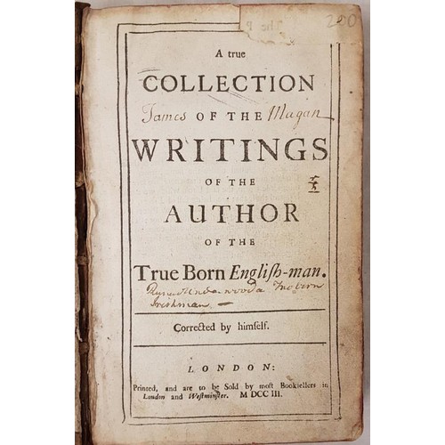 62 - A Collection of the Writings of the Author of the True Born English-Man. London 1703. First Authoris... 