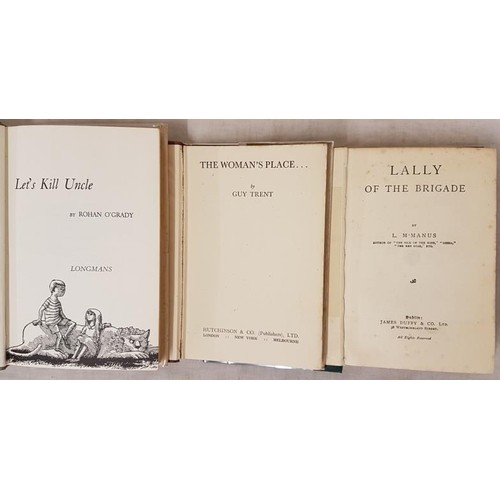 64 - Lally Of The Brigade by L McManus. Dublin, 1908 (ex-libris); Let's Kill Uncle by Rohan O'Grady ... 