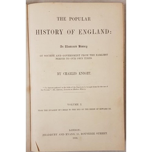 437 - The Popular History Of England: An Illustrated History of Society and Government From The Earliest T... 