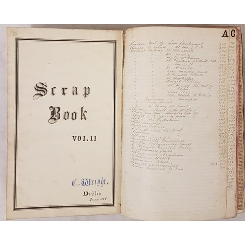 453 - Scrap Book Vol II by C Wright, Dublin, June 1885. Complete with full index to front. Covers c.1880-1... 