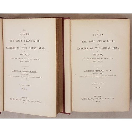 459 - The Lives of The Lord Chancellors and Keepers of the Great Seal of Ireland by J Roderick O'Flanagan.... 