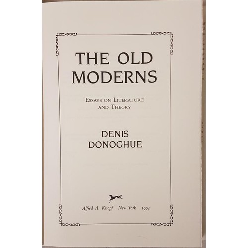 460 - Donoghue, Denis. The Old Moderns. Alfred A Knopf New York 1994 (9 copies in djs)