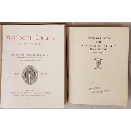 522 - Maynooth College It's Centenary History 1795-1895 by Rev John Healy, Dublin 1895 and The National Un... 