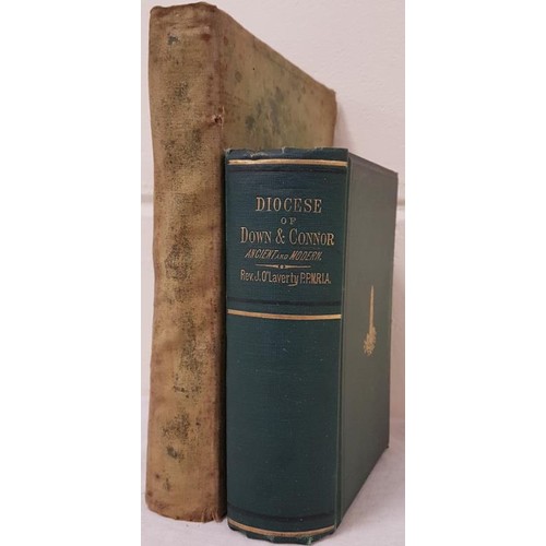 525 - Diocese of Down & Conor, Ancient and Modern by Rev J O'Laverty Vol IV and the History of the Dio... 