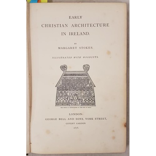 533 - Early Christian Architecture by Margaret Stokes, Illustrated with Woodcuts. London 1878. Green cloth... 