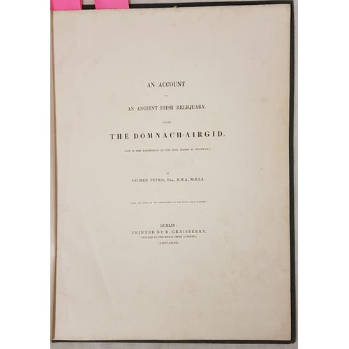 536 - Petrie, George. An Account of an Ancient Irish Reliquary Called The Domnach Airgid now in the posses... 