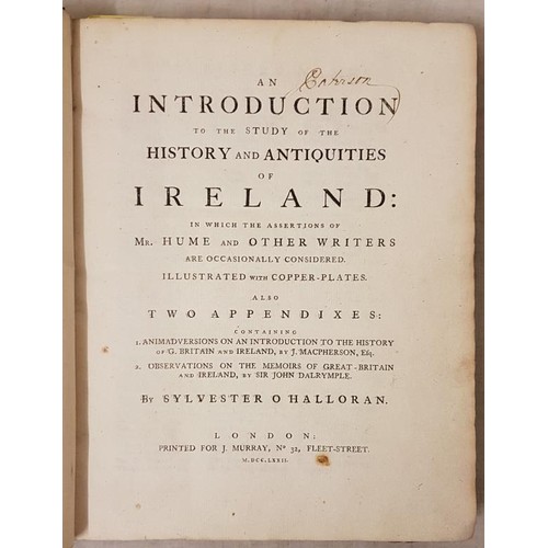 558 - An Introduction to the Study of the History and Antiquities of Ireland by Sylvester O Halloran. Lond... 