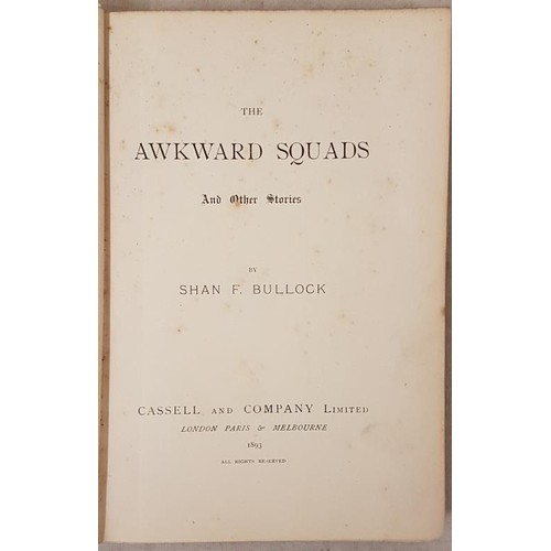 567 - Bullock, Shan F. The Awkward Squads and other stories. Cassell & Co. 1893. Original blue cloth w... 