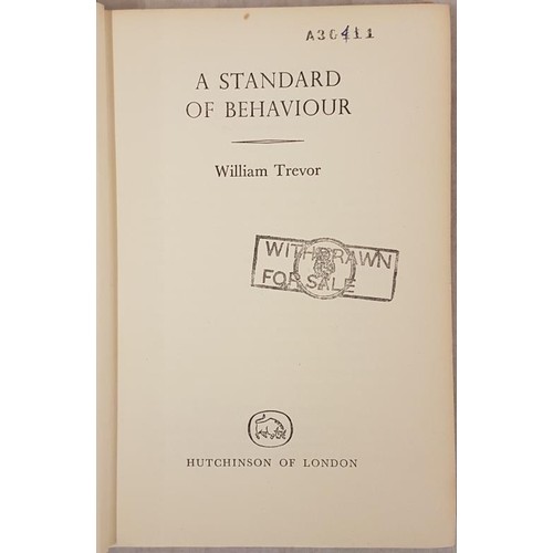 570 - Trevor, William. A Standard of Behaviour, 1st edition of 1st novel 1958. With dust jacket. With book... 