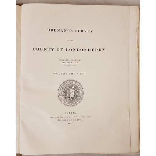 622 - Ordnance Survey of the County of Londonderry by Colonel Colby. Volume the first. Dublin: Hodges and ... 