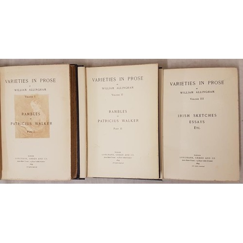 628 - Allingham, William. Varieties In Prose, 3 vol set presented by the author's widow and editor. London... 