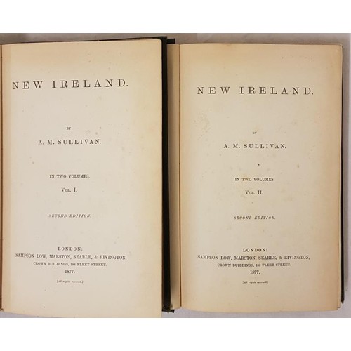 10 - Sullivan, A.M. New Ireland. 2 vol set. Second Edition. London: Sampson Low, Marston, Searle & Ri... 