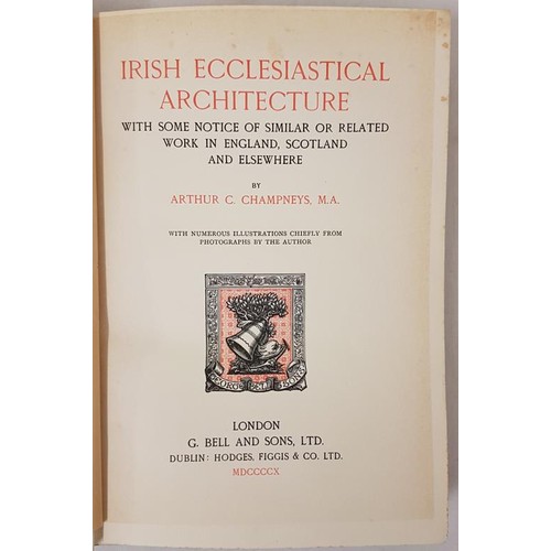 51 - Irish Ecclesiastical Architecture with Similar or Related Work Elsewhere. Numerous Illustrations chi... 