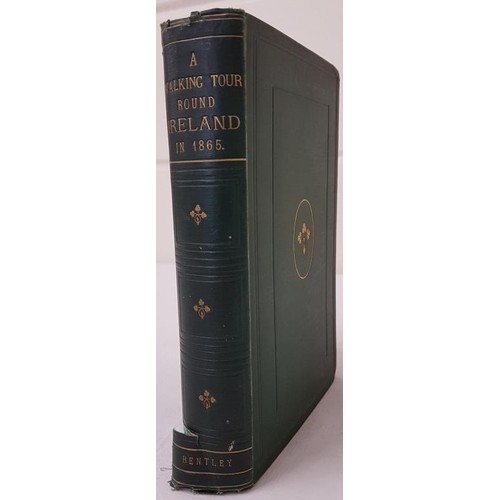86 - A Walking Tour Round Ireland in 1865 by an Englishman. W.W. Barry. London, Bentley. 1867. 426 pages.... 