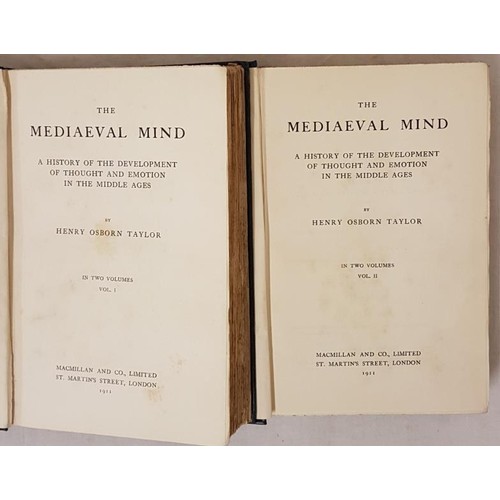 109 - Taylor, Henry Osborn The Mediaeval Mind: a History of the Development of Thought and Emotion in the ... 