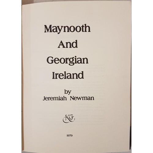 123 - Newman, Jeremiah Maynooth and Georgian Ireland Kenny's Bookshop & Art Gallery. 1979. Paperback. ... 