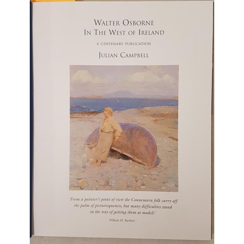 129 - Campbell, Julian. Walter Osborne in the West of Ireland Adams, Dublin, 2004. Special Limited Edition... 