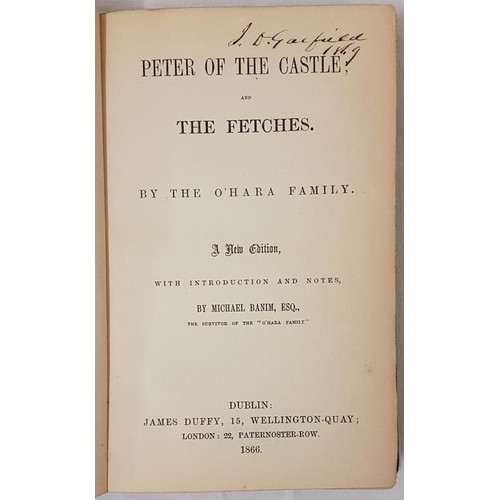 131 - The O’Hara Family. Peter of the Castle and The Fetches. With introduction by Michael Banim, su... 