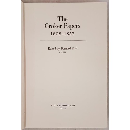 143 - Bernard Pool (editor) The Croker Papers, 1 volume, London 1967, First published 1884