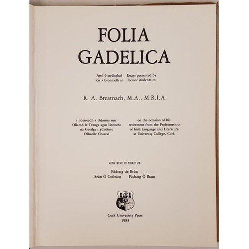 56 - Folia Gadelica, essays presented to RA Breatnach, ed De Brún, Ó Riain and Ó Coi... 