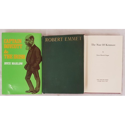 67 - Captain Boycott and the Irish by Marlow. 1973 in dj; Robert Emmet by Raymond Postgate. 1931. Lovely ... 