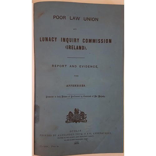 74 - Poor Law Union and Lunacy Inquiry Commission – Ireland. Folio. 2 maps and 15 coloured lithogra... 
