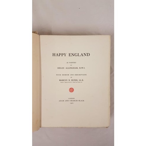 75 - Helen Allingham. Happy England, as painted by Helen Allingham with designs by Marcus B. Huish. Limit... 