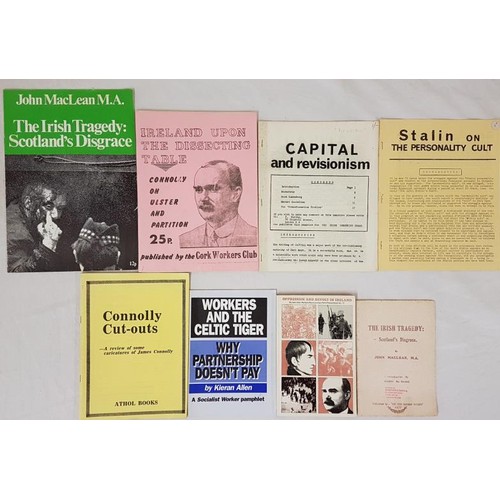 86 - James Connollly Connolly on Ulster and Partition and 7 other pamphlets on Connolly, socialism, etc.... 