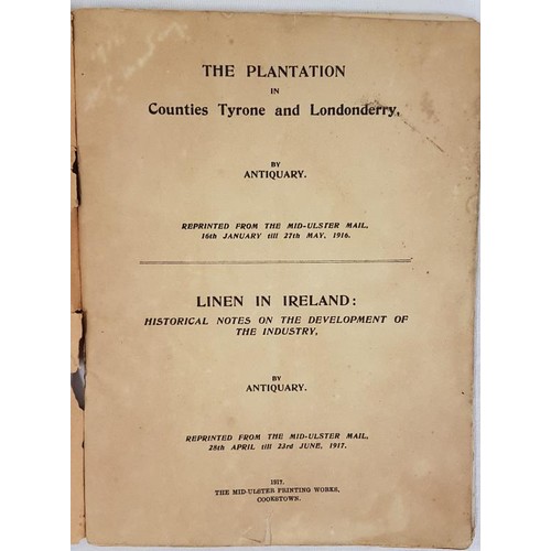 87 - The Plantation in Counties Tyrone and Londonderry; and Historical Notes on Linen in Ireland - 1st Ed... 