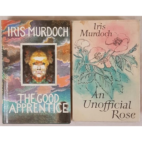 110 - Iris Murdoch. An Unofficial Rose. 1962 and Iris Murdoch. The Good Apprentice. 1985. Two first edits ... 