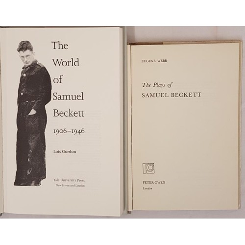 112 - E. Webb. The Plays of Samuel Beckett. 1972. 1st and L. Gordon. The World of Samuel Beckett. 1906-46.... 