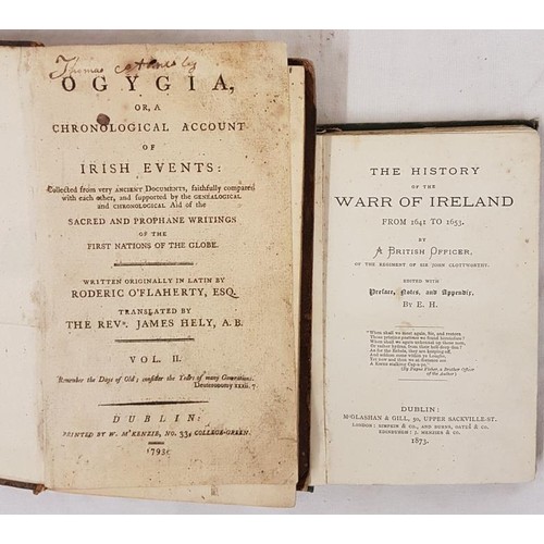 121 - Roderick 0’Flaherty. Ogygia or a Chronological Account of Irish Events. 1793. (Volume 2) and A Briti... 