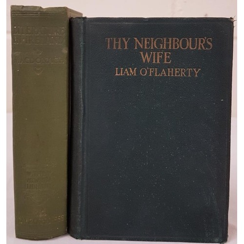 127 - Liam 0’Flaherty. Thy Neighbour’s Wife. 1924. 1st and Thomas MacDonagh. Literature in Ireland no date... 
